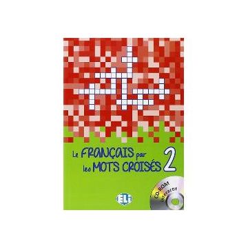 Le français par les mots croisés 2 - avec 1 CD