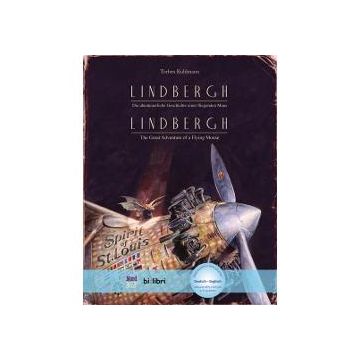 Lindbergh - die abenteuerliche Geschichte einer fliegenden