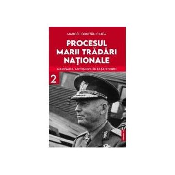Procesul marii tradari nationale volumul II