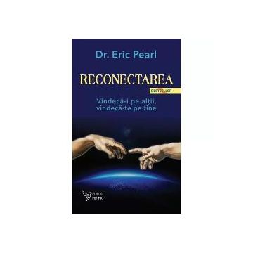 Reconectarea (editia a III a)