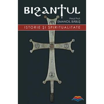 Bizanțul, istorie și spiritualitate