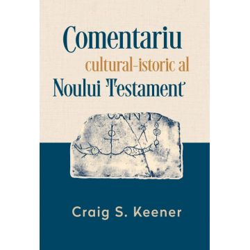 Comentariu cultural-istoric al Noului Testament