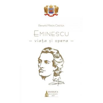 Eminescu - Viața și opera