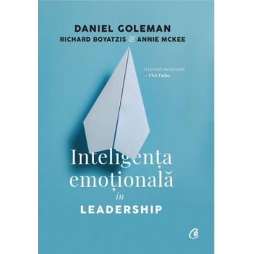Inteligenţa emoţională în Leadership. ed a III - a, revizuită și adăugită