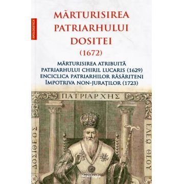 Mărturisirea Patriarhului Dositei (1672)
