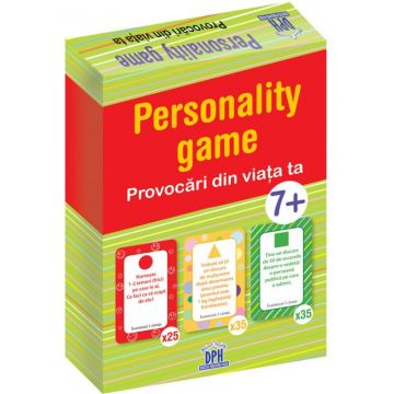 Personality game. Provocări din viața ta
