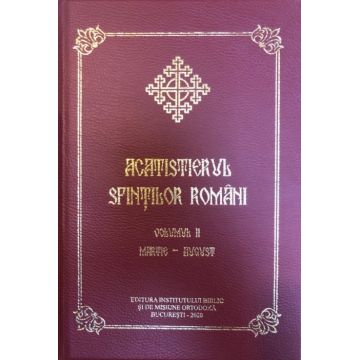 Acatistierul sfinților români, Vol. II (Martie-August)