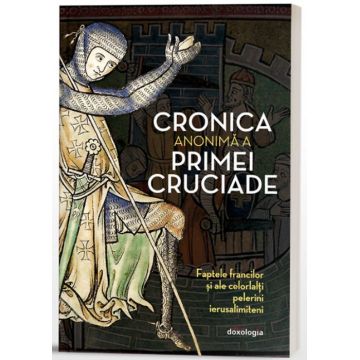 Cronica anonimă a Primei Cruciade - Faptele francilor și ale celorlalți pelerini ierusalimiteni