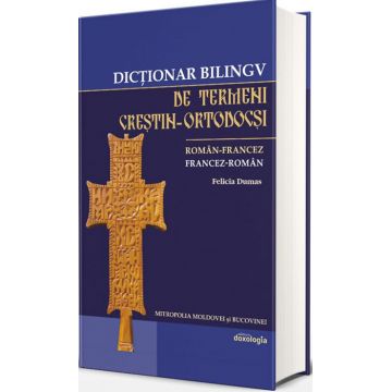 Dicționar bilingv de termeni creștin-ortodocși român-francez, francez-român