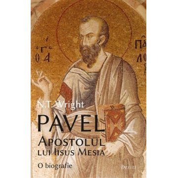Pavel, Apostolul lui Iisus Mesia – O biografie