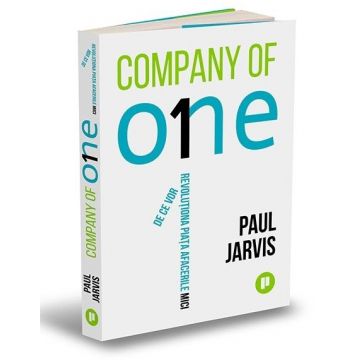 Company of One. De ce vor revoluționa piața afacerile mici