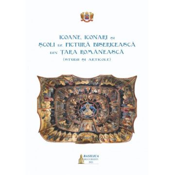Icoane, iconari și școli de pictură bisericească din Țara Românească (studii și articole)