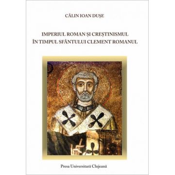 Imperiul roman și creștinismul în timpul Sfântului Clement Romanul