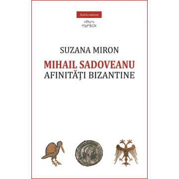 Mihail Sadoveanu. Afinități bizantine