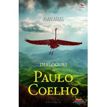 Dialoguri cu Paulo Coelho