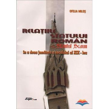 Relațiile statului român cu Sfântul Scaun în a doua jumătate a secolului al XIX-lea