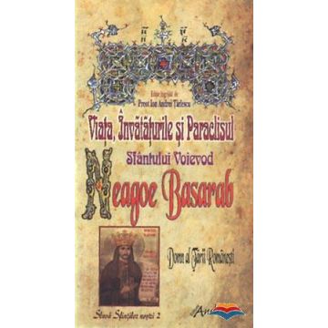 Viața, Învățăturile și Paraclisul Sfântului Voievod Neagoe Basarab, Domn al Țării Românești