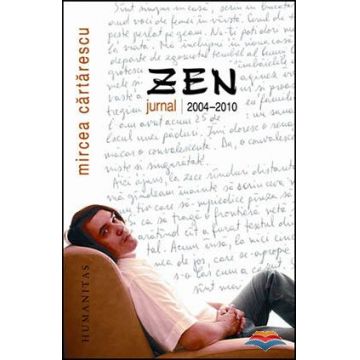 Zen. Jurnal 2004-2010