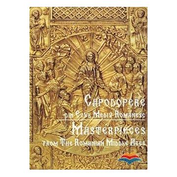 Capodopere din Evul Mediu Românesc (ediție bilingvă)