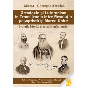 Ortodoxie și Luteranism în Transilvania între Revoluția pașoptistă și Marea Unire