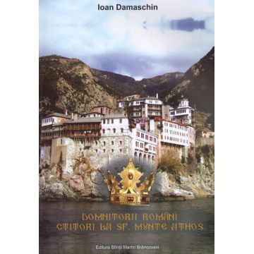 Domnitorii români ctitori la Sf. Munte Athos