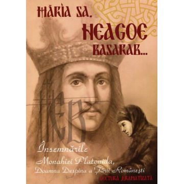 Audiobook - Măria Sa Neagoe Basarab. Însemnările monahiei Platonida, Doamna Despina a Ţării Româneşti