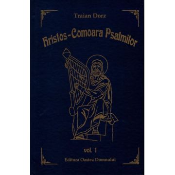 Hristos - Comoara Psalmilor Volumul 1