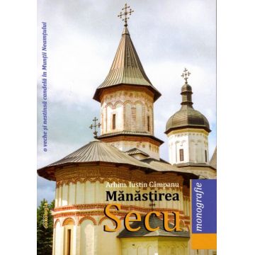 Mănăstirea Secu. Monografie