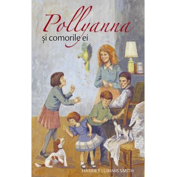 Pollyanna și comorile ei. vol. 4