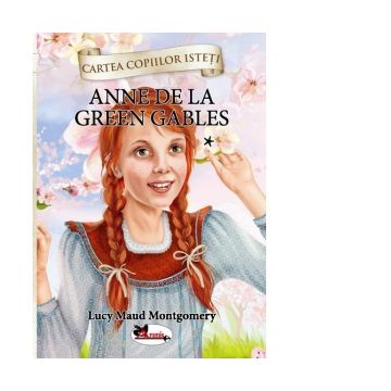Anne de la Green Gables, vol. 1