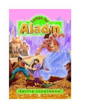 Lampa lui Aladin (editie ilustrata)