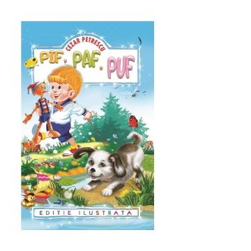 Pif Paf Puf (editie ilustrata)