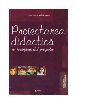 Proiectarea didactica in invatamantul prescolar