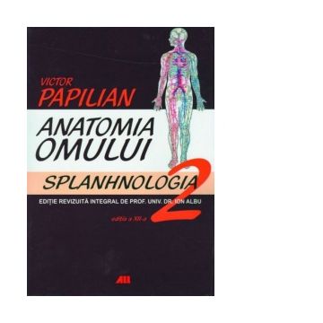 Anatomia Omului, Vol. 2 Splanhnologia