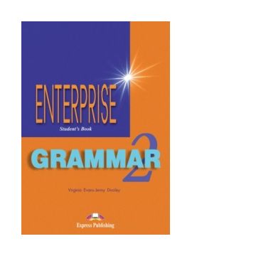 Curs de gramatica limba engleza Enterprise Grammar 2 Manualul elevului