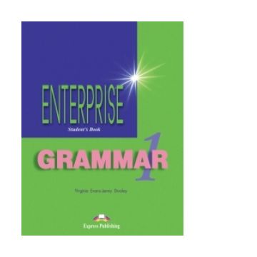 Curs de gramatica limba engleza Enterprise Grammar 1 Manualul elevului