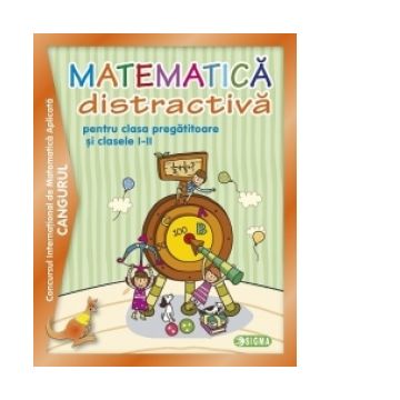 Matematica distractiva pentru clasa pregatitoare si clasele I-II, Concursul International de Matematica Aplicata Cangurul (cod 1090)