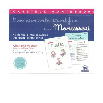 Experimente stiintifice cu Montessori. 40 de fise pentru stimularea interesului pentru stiinta