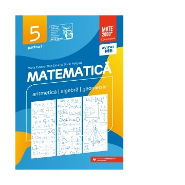 Matematica. Aritmetica, algebra, geometrie. Clasa a V-a. Consolidare. Partea I (Editia a XI-a, anul scolar 2022-2023)