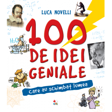 100 de idei geniale care au schimbat lumea