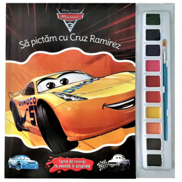 Disney. Mașini 3. Să pictăm cu Cruz Ramirez. Carte de colorat cu pensulă și acuarele