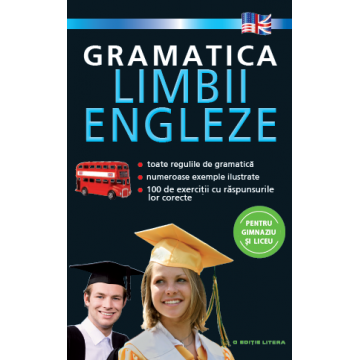 Gramatica limbii engleze pentru gimnaziu și liceu