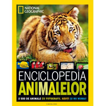 Enciclopedia animalelor. 2500 de animale