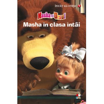 Masha în clasa întâi. Învăț să citesc (nivelul 1)