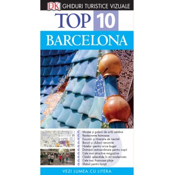 Top 10. Barcelona. Ghiduri turistice vizuale