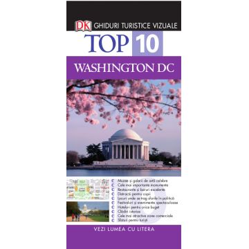 Top 10. Washington DC. Ghiduri turistice vizuale