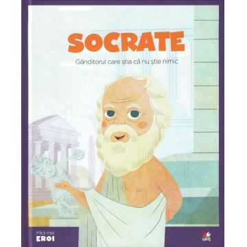 Volumul 19. MICII EROI. Socrate
