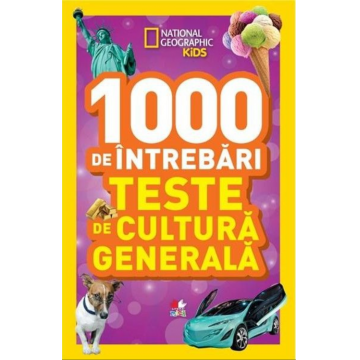1000 de întrebări. Teste de cultură generală. Vol. 4 - Reeditare