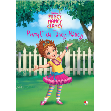 Disney. Fancy Nancy Clancy. Povești cu Fancy Nancy