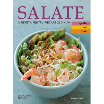 Salate. O rețetă pentru fiecare zi din an. Vol. 2